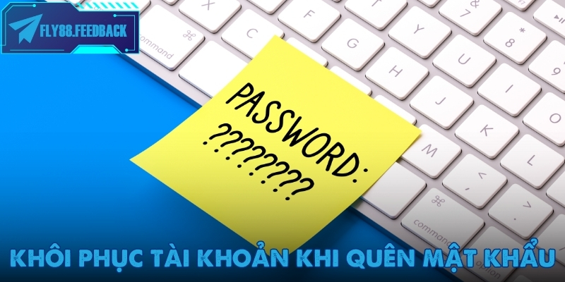 Đăng nhập Fly88 Cách đặt lại mật khẩu khi quên tài khoản đăng nhập