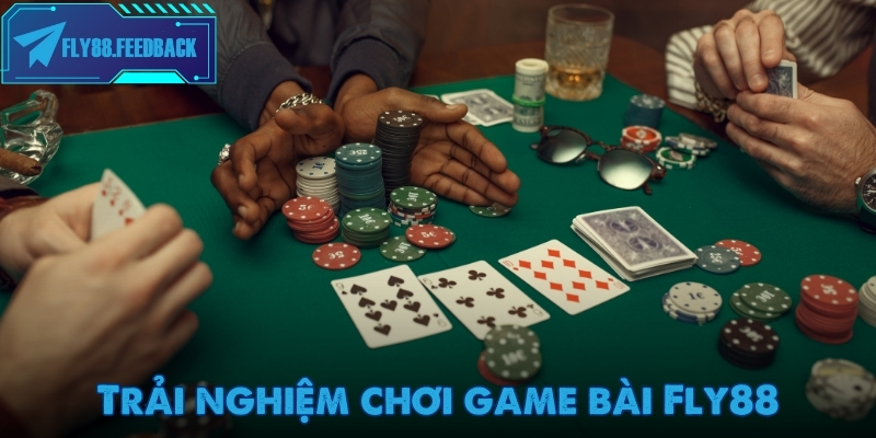 Bàn chơi Poker và Tiến lên trên Fly88 phân cấp mức cược phù hợp mọi người chơi
